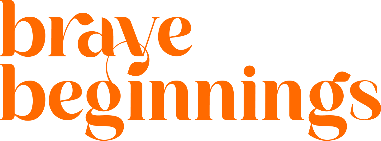 Brave Beginnings